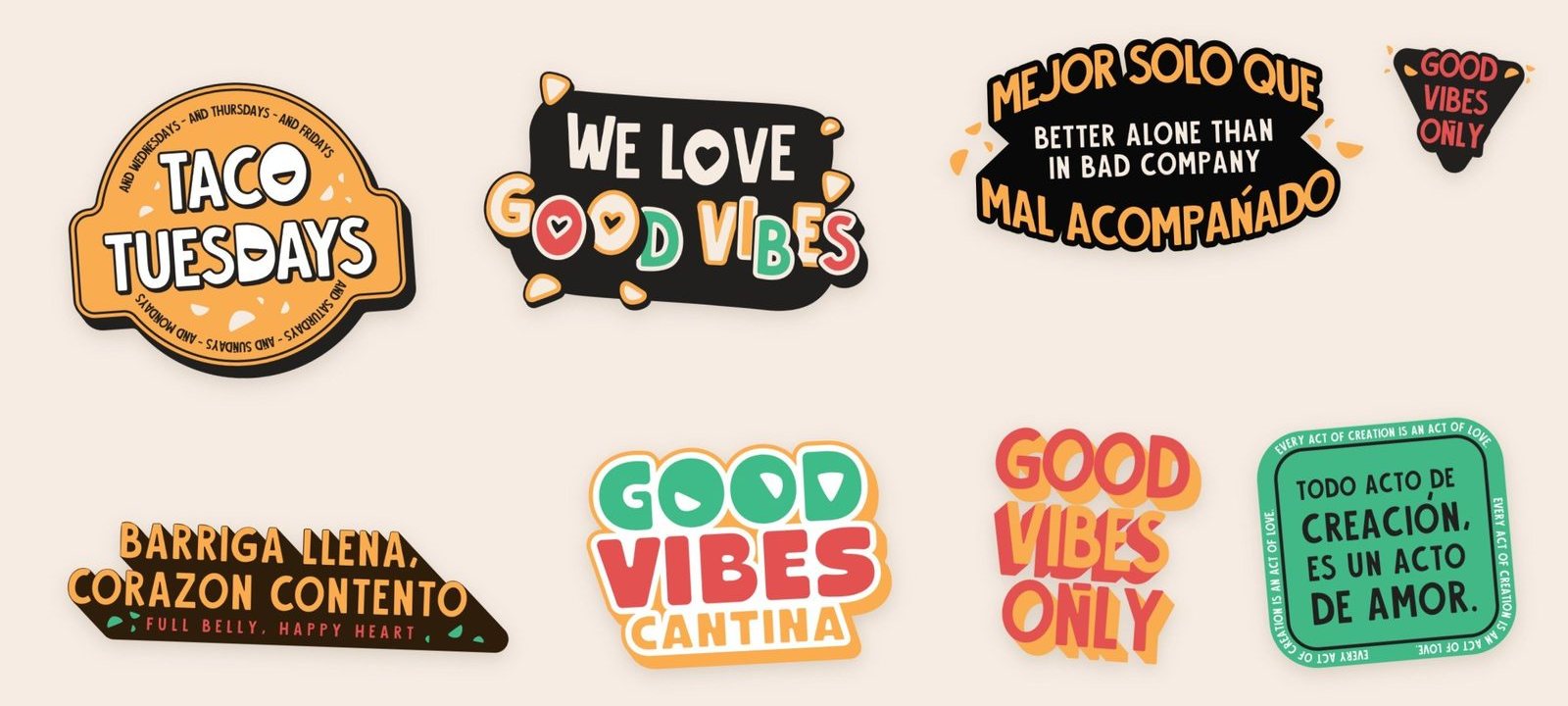 Stickers: Taco Tuesdays, We love good vibes, Mejor solo que mal acompañado, Good vibes only